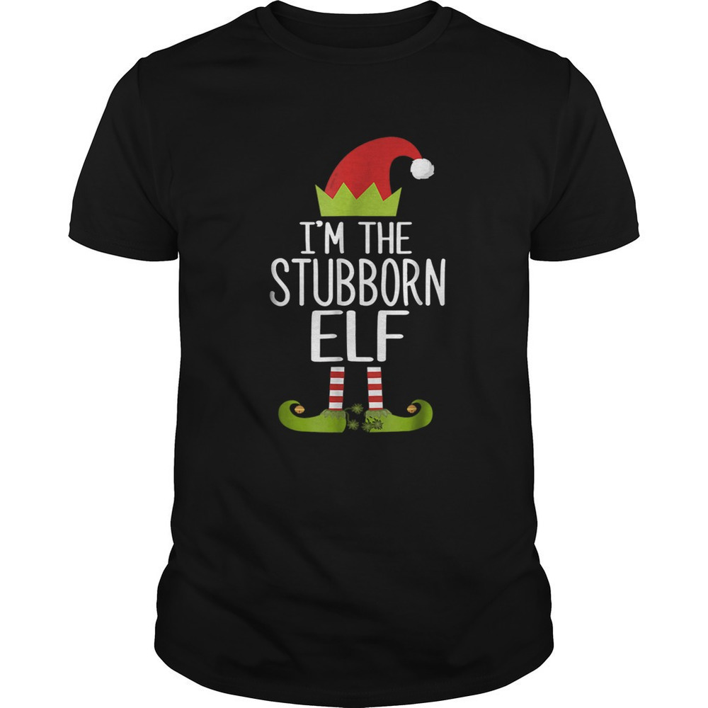 Stubborn Elf Christmas Family Matching Funny Graphic Unisex T-Shirt
